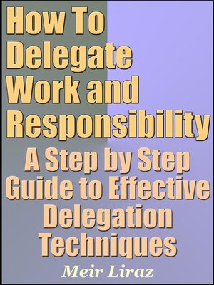 cover image of How to Delegate Work and Responsibility